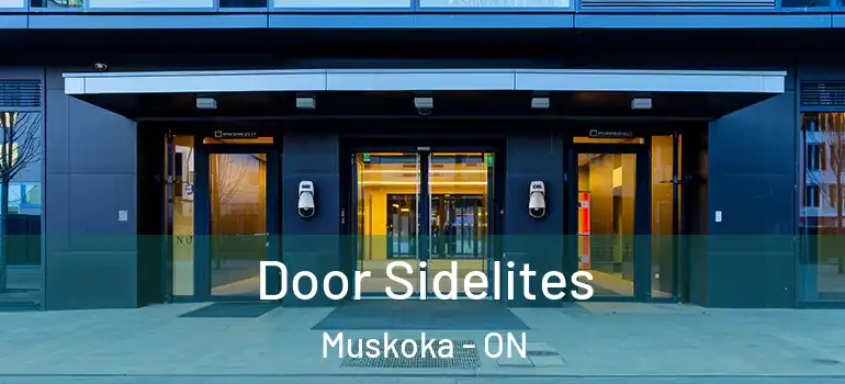Door Sidelites Muskoka - ON