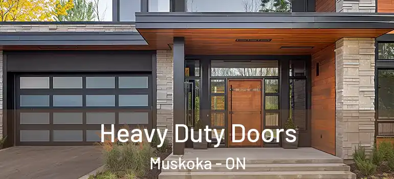  Heavy Duty Doors Muskoka - ON