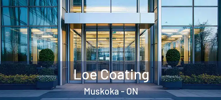  Loe Coating Muskoka - ON