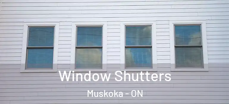  Window Shutters Muskoka - ON